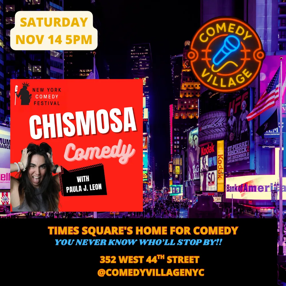 New York Comedy Festival | Chismosa Comedy with Paula J. Leon November 14th @5pm