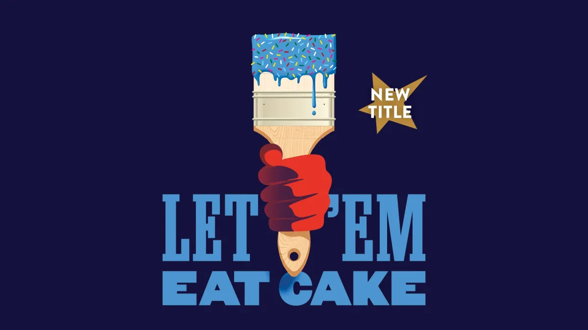 Let 'Em Eat Cake
