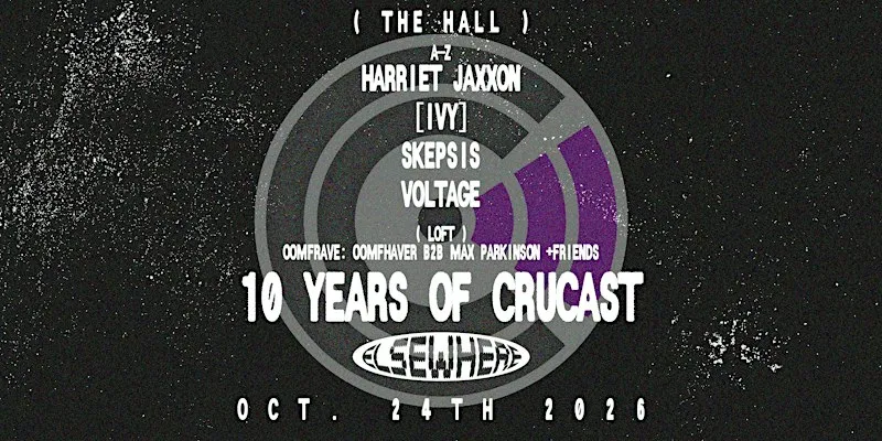 10 Years of CruCast: (A-Z) Blossom, [IVY], SKEPSIS + oomfRAVE